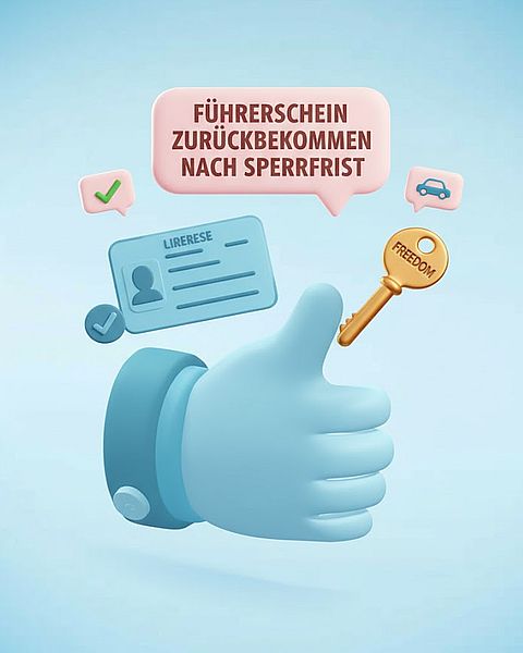 Führerschein zurückbekommen nach Sperrfrist: Antrag, Unterlagen & MPU erklärt